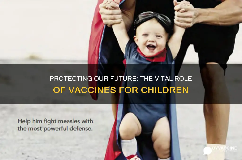 why are vaccines so important for children