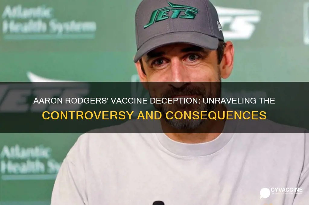 why did aaron rodgers lie about being vaccinated
