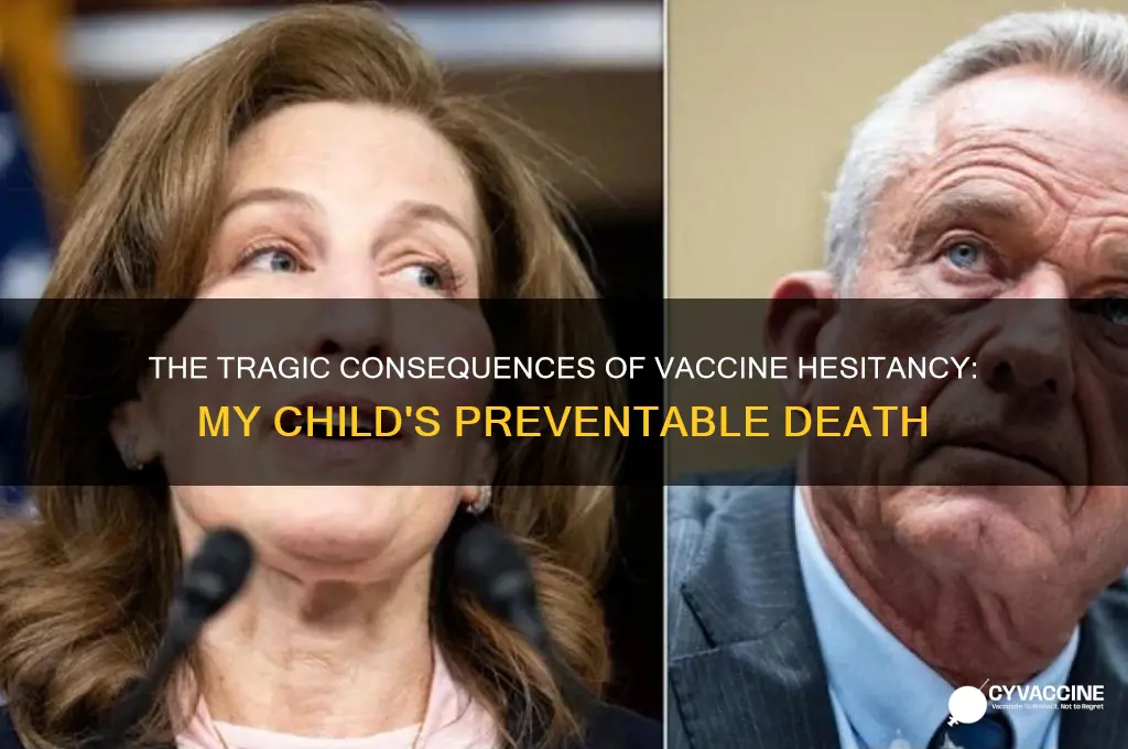 why did my kid die from not being vaccinated