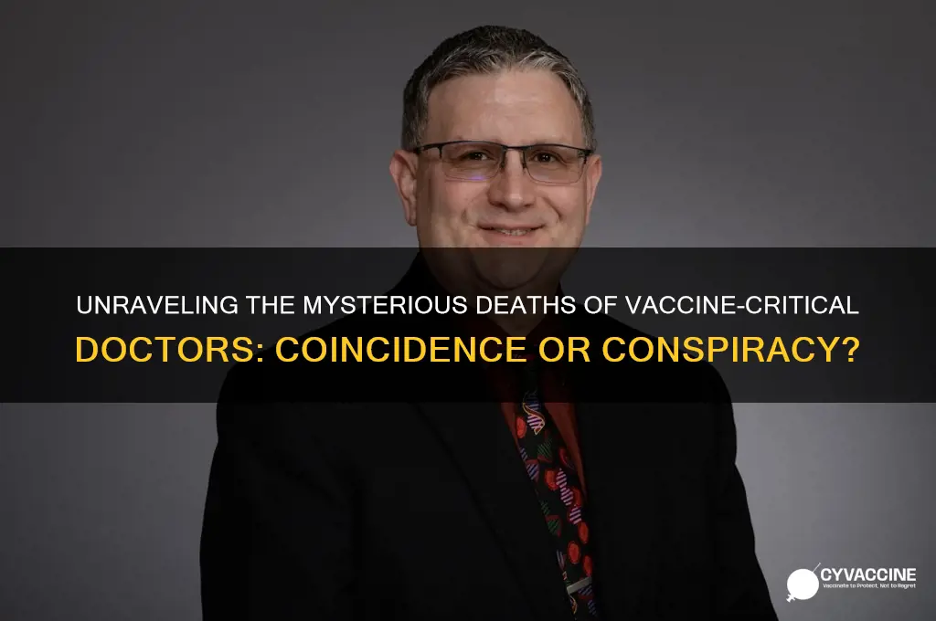 why do doctors that find problems with vaccines die
