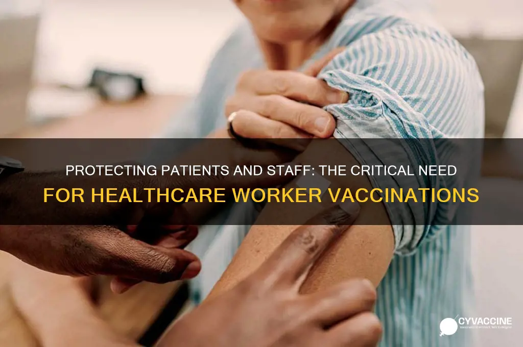 why do healthcare workers have to be vaccinated
