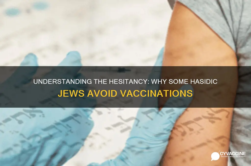 why do hssidic jews not vaccinate their children