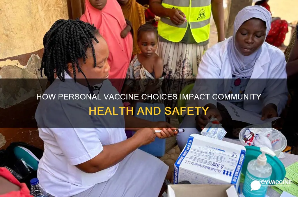why do individual decisions about vaccinations affect the community