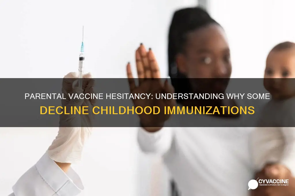 why do parents turn down vaccines for their children