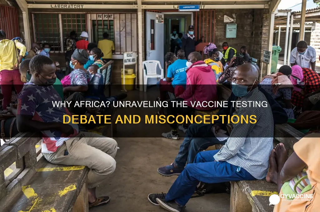 why do they want to test vaccines in africa