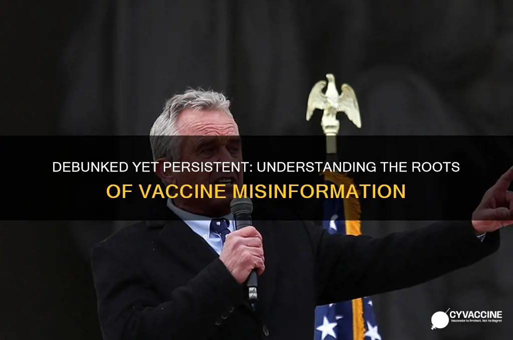 why do we still have vaccine misinformation when proven wrong