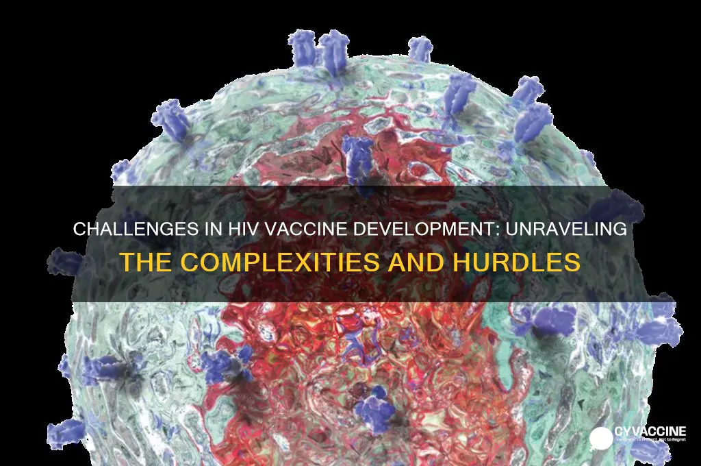 why has developing an hiv vaccine been difficult