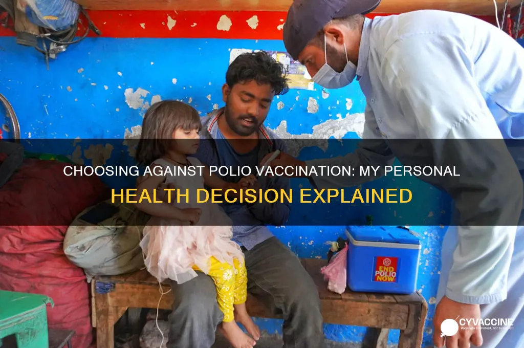 why i choose not to vaccinate for polio