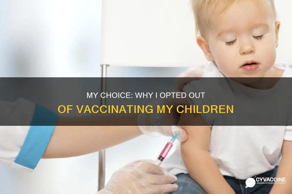 why i chose not to vaccinate my kids