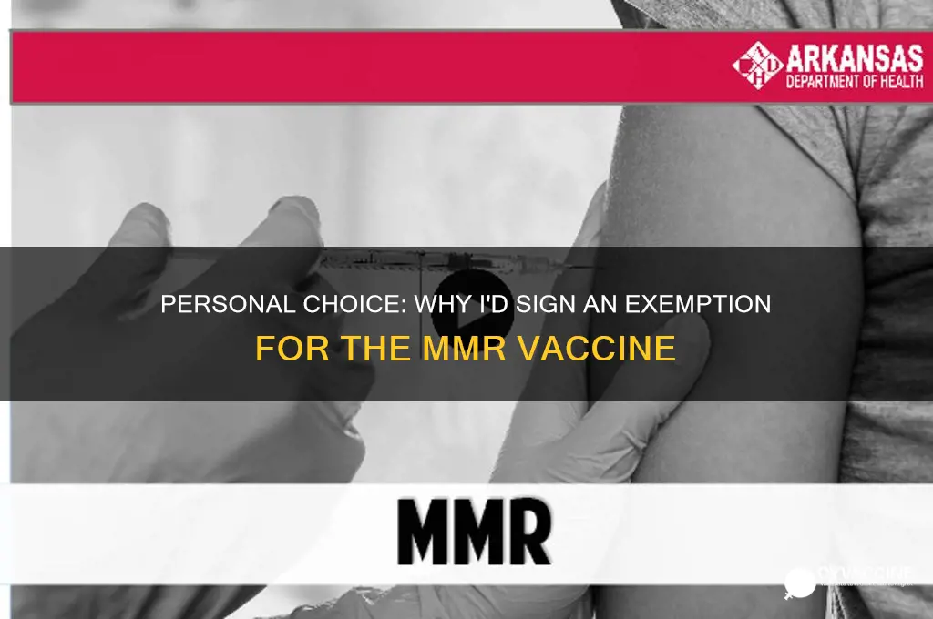 why i would sign an exemption for mmr vaccine