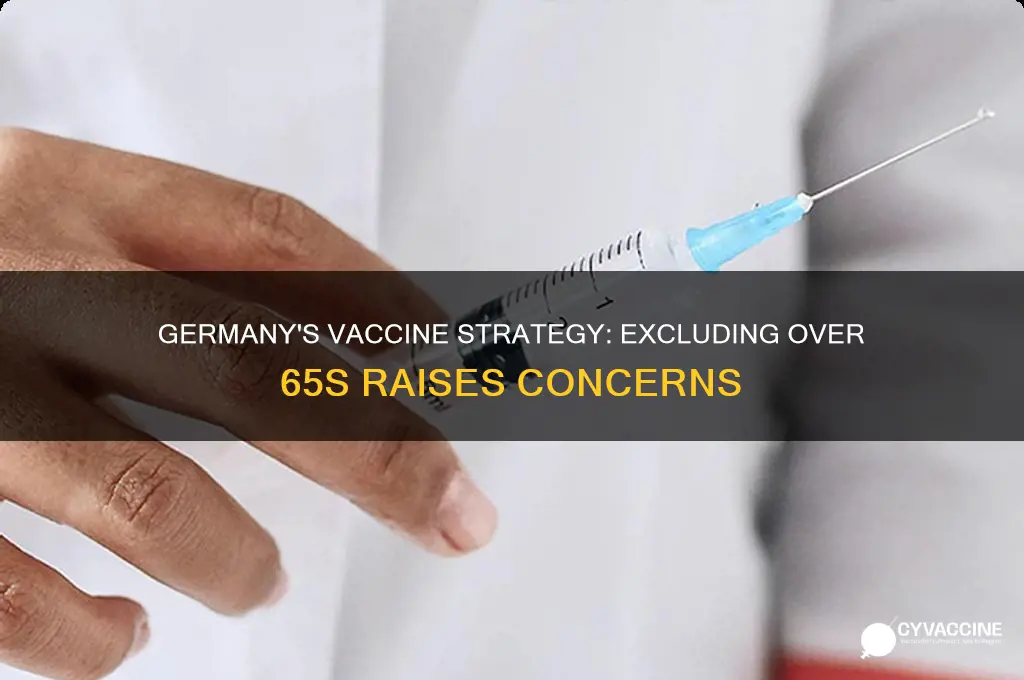 why is germany not vaccinating the over 65s