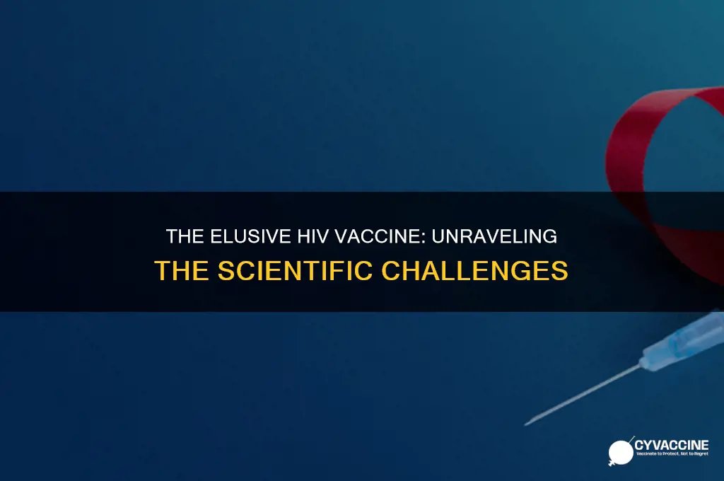 why is hiv so hard to find a vaccine for