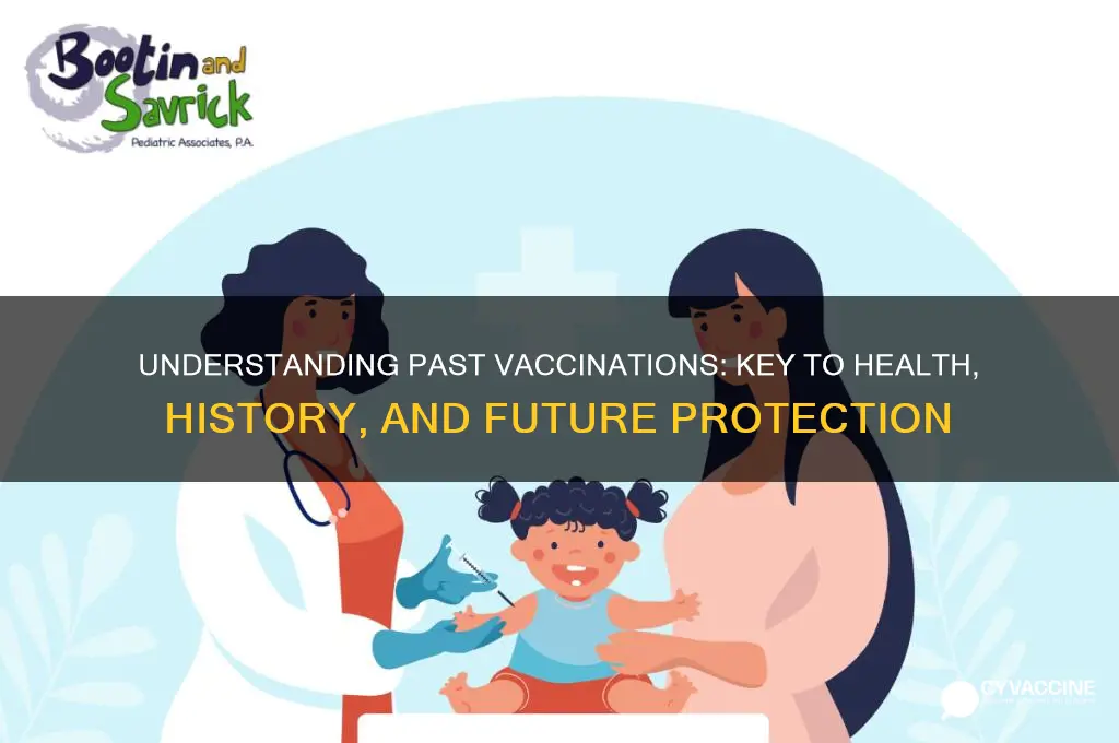 why is it important to learn about past vaccinations